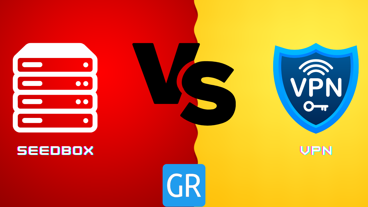 Seedbox vs VPN - Which is Better to Use?